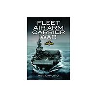 Pen & Sword Books Ltd Fleet Air Arm Carrier War (häftad, eng)