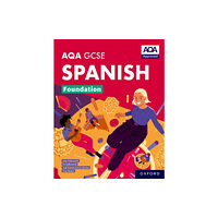 Oxford University Press AQA GCSE Spanish Foundation: AQA Approved GCSE Spanish Foundation Student Book (häftad, eng)