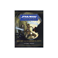 Disney Book Publishing Inc. Star Wars The High Republic: Quest For The Hidden City (inbunden, eng)