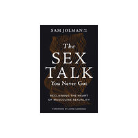 Thomas nelson publishers The Sex Talk You Never Got (häftad, eng)