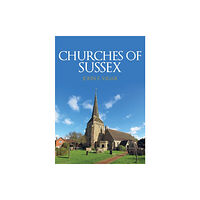 Amberley Publishing Churches of Sussex (häftad, eng)