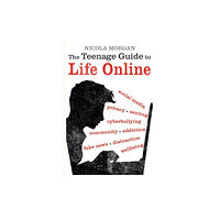 Walker Books Ltd The Teenage Guide to Life Online (häftad, eng)