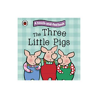 Penguin Random House Children's UK The Three Little Pigs: Ladybird Touch and Feel Fairy Tales (bok, board book, eng)