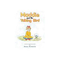 Austin Macauley Publishers Maddie and the Talking Bird (häftad, eng)