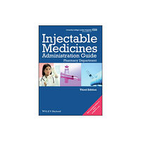 John Wiley And Sons Ltd UCL Hospitals Injectable Medicines Administration Guide (bok, spiral, eng)