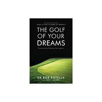 Simon & Schuster The Golf Of Your Dreams (häftad, eng)