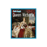Hachette Children's Group Info Buzz: History: Queen Victoria (häftad, eng)