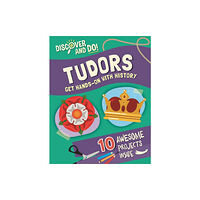 Hachette Children's Group Discover and Do: Tudors (häftad, eng)