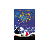 Pan Macmillan Straw into Gold: Fairy Tales Re-Spun (häftad, eng)
