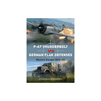 Bloomsbury Publishing PLC P-47 Thunderbolt vs German Flak Defenses (häftad, eng)