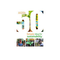 Bloomsbury Publishing PLC 50 Fantastic Ideas for Sustainability (häftad, eng)