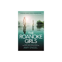 Hodder & Stoughton The Roanoke Girls: the addictive Richard & Judy thriller 2017, and the #1 ebook bestseller (häftad, eng)