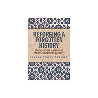 Edinburgh university press Reforging a Forgotten History (häftad, eng)