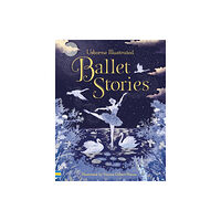 Usborne Publishing Ltd Illustrated Ballet Stories (inbunden, eng)