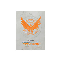 Dark Horse Comics,U.S. The World of Tom Clancy's The Division (inbunden, eng)