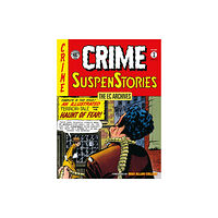 Dark Horse Comics,U.S. The Ec Archives: Crime Suspenstories Volume 1 (häftad, eng)