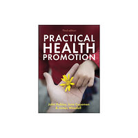 John Wiley And Sons Ltd Practical Health Promotion (häftad, eng)