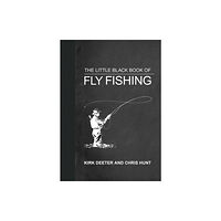 Skyhorse Publishing The Little Black Book of Fly Fishing (inbunden, eng)