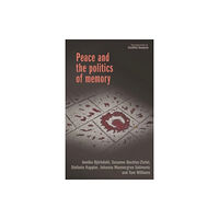 Manchester university press Peace and the Politics of Memory (inbunden, eng)