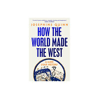 Bloomsbury Publishing (UK) How the World Made the West (häftad, eng)