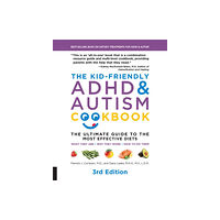 Quarto Publishing Group USA Inc The Kid-Friendly ADHD & Autism Cookbook, 3rd edition (häftad, eng)