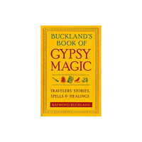 Red Wheel/Weiser Buckland'S Book of Gypsy Magic (häftad, eng)