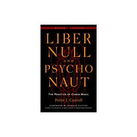 Red Wheel/Weiser Liber Null & Psychonaut - Revised and Expanded Edition (häftad, eng)