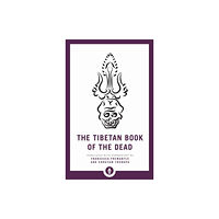 Shambhala Publications Inc The Tibetan Book of the Dead (häftad, eng)