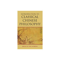 Hackett Publishing Co, Inc Introduction to Classical Chinese Philosophy (häftad, eng)