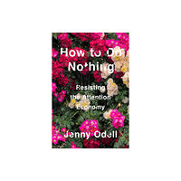 Melville House Publishing How To Do Nothing (inbunden, eng)