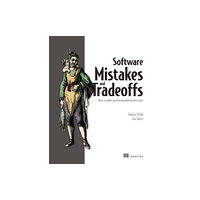 Manning Publications Software Mistakes and Tradeoffs (häftad, eng)