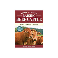 Workman Publishing Storey's Guide to Raising Beef Cattle, 4th Edition (häftad, eng)