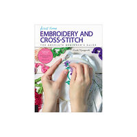 Quarto Publishing Group USA Inc First Time Embroidery and Cross-Stitch (häftad, eng)