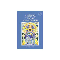 Church Publishing Inc A Women's Lectionary for the Whole Church Year C (häftad, eng)