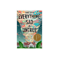 Levine Querido Everything Sad Is Untrue (inbunden, eng)