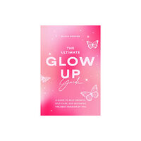 Mango Media The Ultimate Glow Up Guide (häftad, eng)