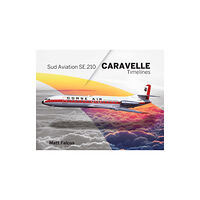 Destinworld Publishing Ltd Sud Aviation Caravelle Timelines (inbunden, eng)