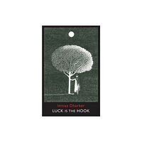 Bloodaxe Books Ltd Luck is the Hook (häftad, eng)