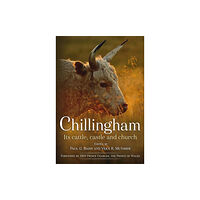 Fonthill Media Ltd Chillingham: Its Cattle, Castle and Church (inbunden, eng)