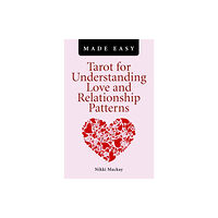 Collective Ink Tarot for Understanding Love and Relationship Patterns MADE EASY (häftad, eng)