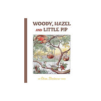 Floris Books Woody, Hazel and Little Pip (inbunden, eng)