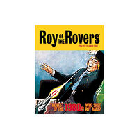 Rebellion Publishing Ltd. Roy of the Rovers: The Best of the 1980s - Who Shot Roy Race? (inbunden, eng)