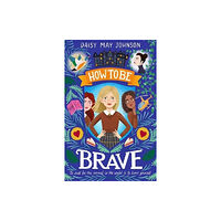 Pushkin Children's Books How to Be Brave (häftad, eng)