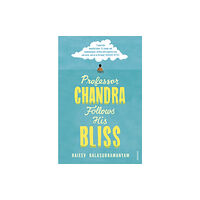 Vintage Publishing Professor Chandra Follows His Bliss (häftad, eng)