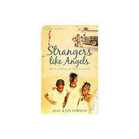 Troubador Publishing Strangers Like Angels (häftad, eng)