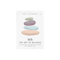 Watkins Media Limited Wa - The Art of Balance (inbunden, eng)