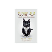 Octopus publishing group The Secret Life Of Your Cat (häftad, eng)