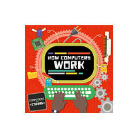 BookLife Publishing How Computers Work (inbunden, eng)