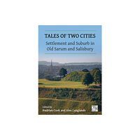 Archaeopress Tales of Two Cities (häftad, eng)