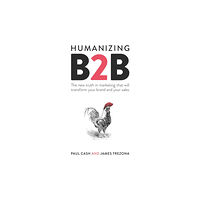 Practical Inspiration Publishing Humanizing B2B (häftad, eng)